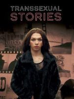 Watch Transsexual Stories (TV Special 2015) Primewire