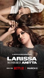 Watch Larissa: The Other Side of Anitta Primewire