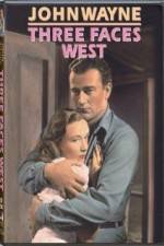 Watch Three Faces West Primewire