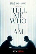 Watch Tell Me Who I Am Primewire