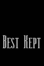 Watch Best Kept Primewire
