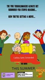 Watch The Caillou Gets Grounded Movie Primewire