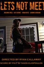 Watch Let\'s Not Meet Primewire