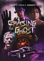 Watch Chasing the Ghost Primewire