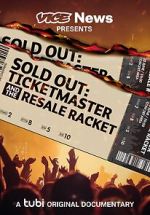 Watch VICE News Presents - Sold Out: Ticketmaster and the Resale Racket Primewire