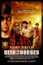 Watch Beer For My Horses Primewire