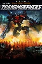 Watch Transmorphers Primewire