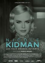 Watch Nicole Kidman: Eyes Wide Open Primewire