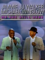 Jimmie JJ Walker & Michael Winslow: We Are Still Here (TV Special 2018) primewire