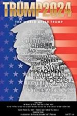 Watch Trump 2024: The World After Trump Primewire