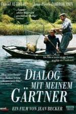 Watch Dialogue avec mon jardinier Primewire