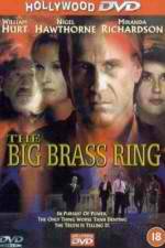 Watch The Big Brass Ring Primewire