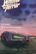 Watch Wheels of Terror Primewire