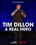 Watch Tim Dillon: A Real Hero (TV Special 2022) Primewire