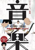 Watch On-Gaku: Our Sound Primewire