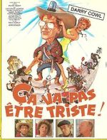 Watch a va pas tre triste Primewire