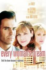 Watch Every Woman's Dream Primewire