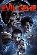 Watch The Evil Gene Primewire