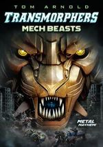 Watch Transmorphers: Mech Beasts Primewire