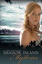 Watch Shadow Island Mysteries: Wedding for One Primewire