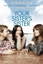 Watch Your Sister\'s Sister Primewire