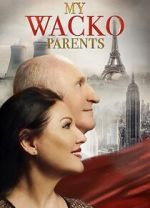 Watch My Wacko Parents Primewire