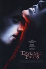 Watch Daylight Fades Primewire