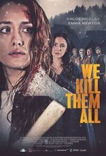 Watch We Kill Them All Primewire