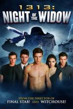 Watch 1313 Night of the Widow Primewire