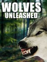 Watch Wolves Unleashed Primewire