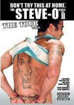 Watch The Steve-O Video: Vol. II - The Tour Video Primewire