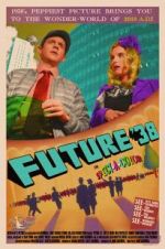 Watch Future \'38 Primewire