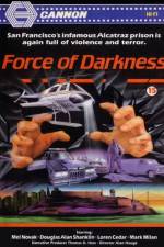 Watch Force of Darkness Primewire