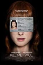 Watch Kill Me Twice Primewire