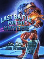 Watch Josh Kirby: Time Warrior! Chap. 6: Last Battle for the Universe Primewire