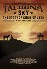 Watch Talihina Sky: The Story of Kings of Leon Primewire