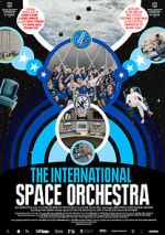 Watch The International Space Orchestra Primewire