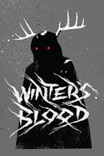 Watch Winter's Blood (Short 2019) Primewire
