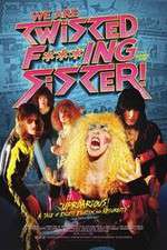 Watch We Are Twisted Fucking Sister! Primewire