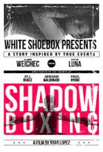 Watch Shadow Boxing Primewire