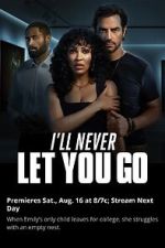 Watch Ill Never Let You Go Primewire