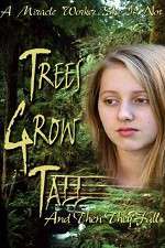 Watch Trees Grow Tall and Then They Fall Primewire