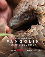 Watch Pangolin: Kulu\'s Journey Primewire