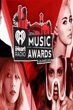 Watch iHeartRadio Music Awards 2014 Primewire