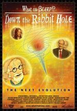 Watch What the Bleep!?: Down the Rabbit Hole Primewire