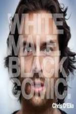 Watch Chris D'Elia: White Male Black Comic Primewire