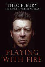Watch Theo Fleury Playing with Fire Primewire