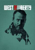 Watch West of Liberty Primewire