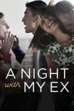 Watch A Night with My Ex Primewire