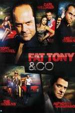 Watch Fat Tony and Co Primewire